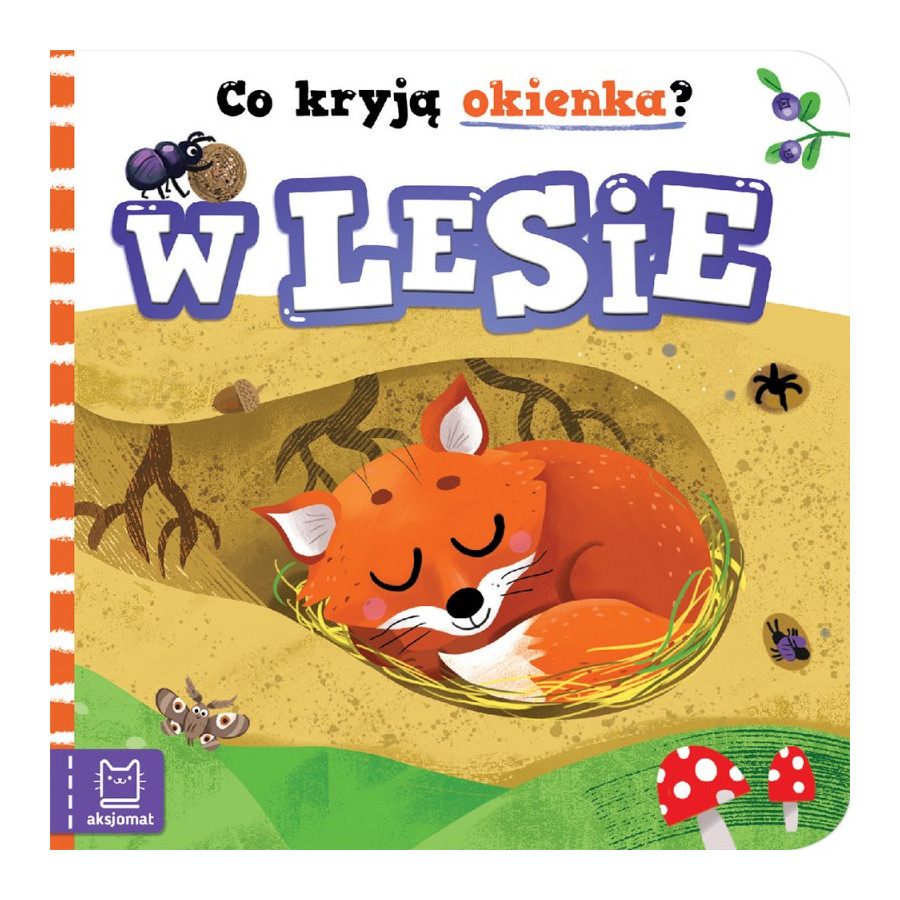 Książeczka co kryją okienka? W lesie / Aksjomat