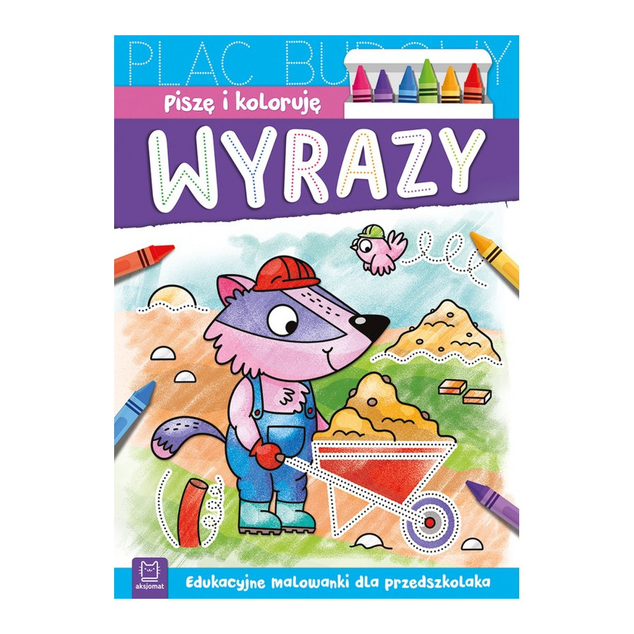 Malowanka Piszę i koloruję wyrazy / Aksjomat