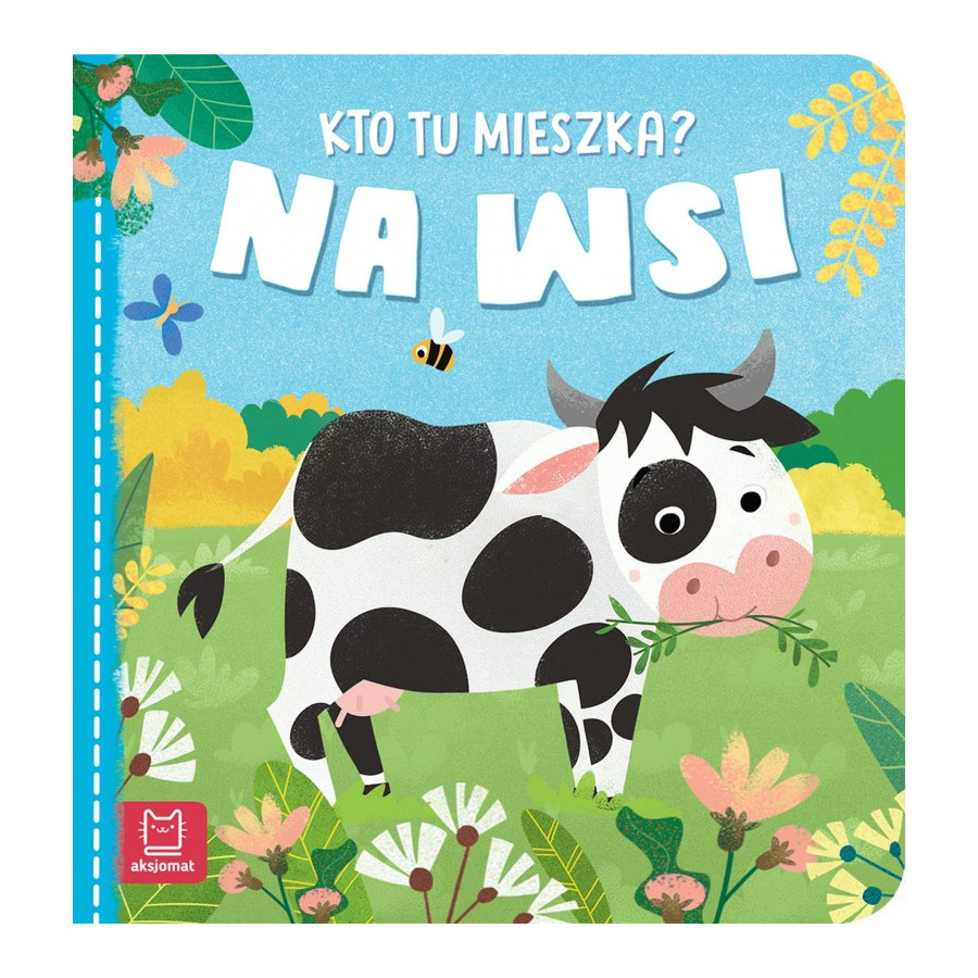 Książeczka kto tu mieszka? Na wsi / Aksjomat