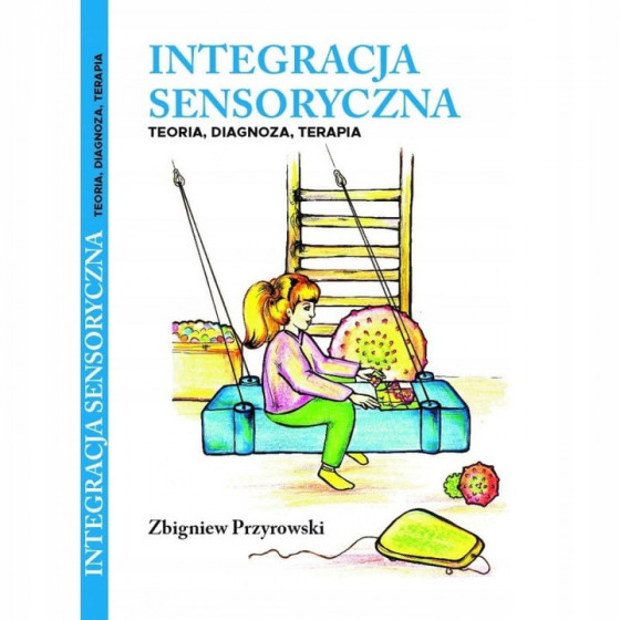 Integracja sensoryczna - Teoria, diagnoza, terapia / Empis