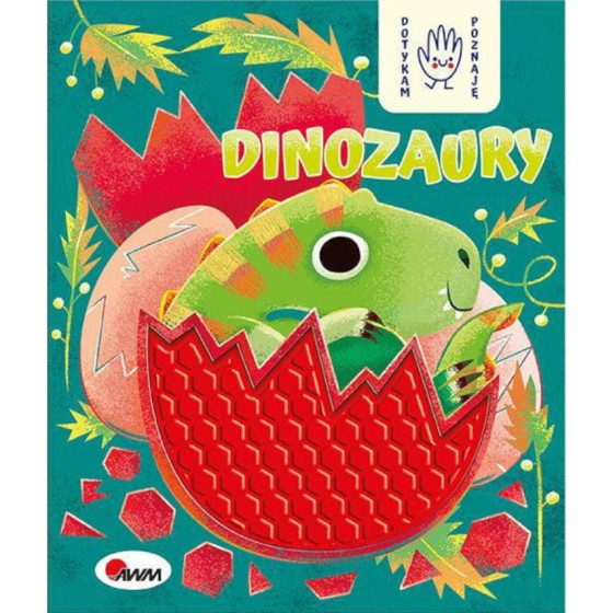 Książeczka sensoryczna dotykam i poznaję Dinozaury / Awm