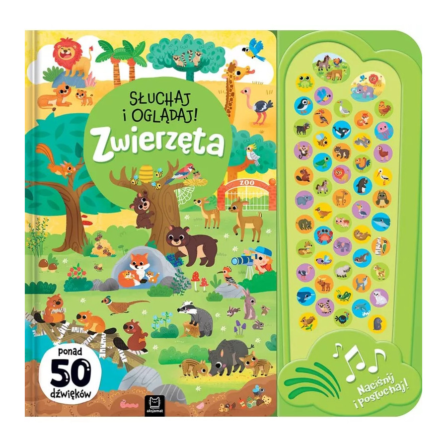 Słuchaj i oglądaj! Zwierzęta 50 dźwięków / Aksjomat