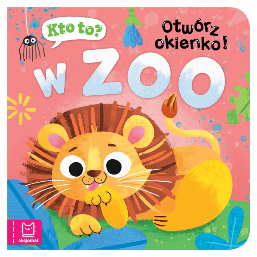 Książezka Kto to? Otwórz okienko w zoo / Aksjomat