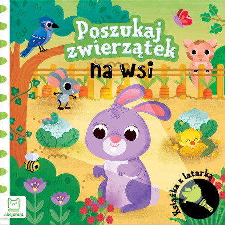 Książeczka poszukaj zwierzątek z latarką na wsi / Aksjomat