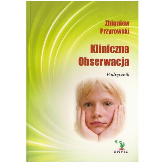 Obserwacja kliniczna Badania i zadania / Empis