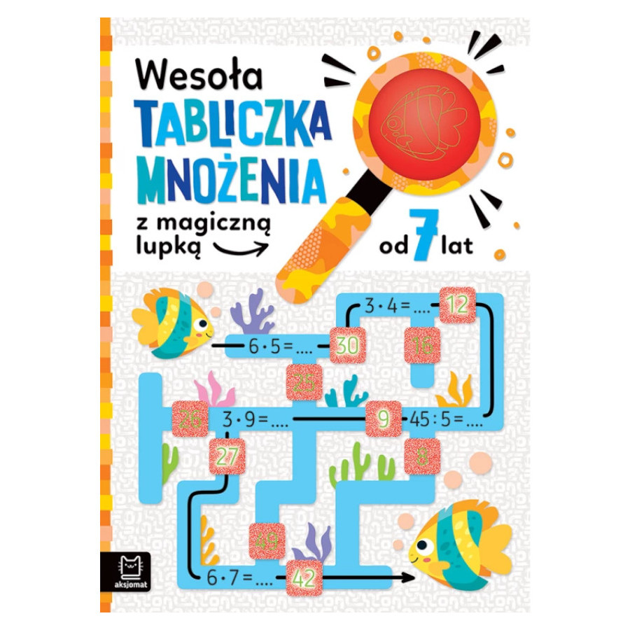 Wesoła tabliczka mnożenia z magiczną lupą / Aksjomat Wesoła tabliczka mnożenia z magiczną lupą / Aksjomat
