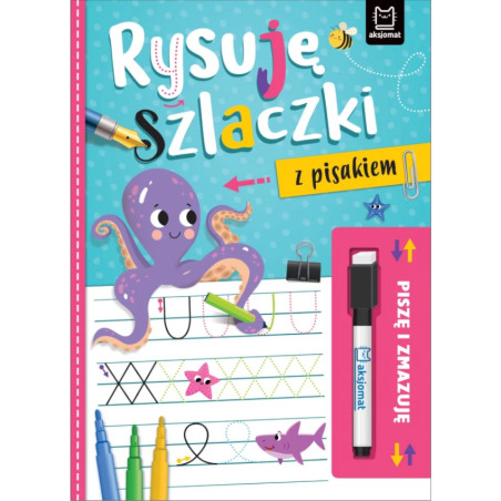 Piszę i zmazuję - Rysuję szlaczki z pisakiem / Aksjomat