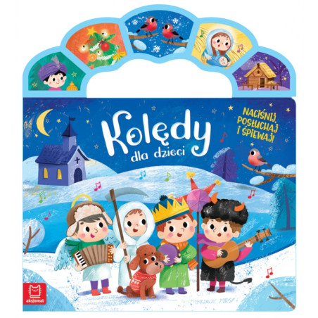 Naciśnij, posłuchaj i śpiewaj! Kolędy dla dzieci / Aksjomat