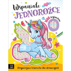 Brylantowa kolorowanka Wspaniałe jednorożce / Aksjomat