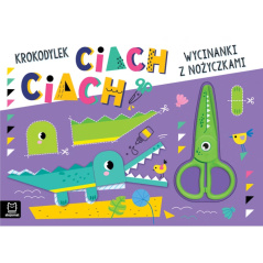 Wycinanki z nożyczkami Krokodylek ciach, ciach! / Aksjomat